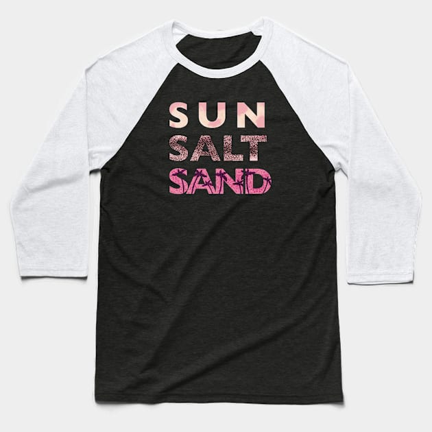 Sun Salt Sand Baseball T-Shirt by Xatutik-Art